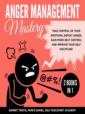 cover image of Anger Management Mastery 2 Books in 1